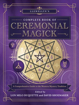 cover image of Llewellyn's Complete Book of Ceremonial Magick: a Comprehensive Guide to the Western Mystery Tradition